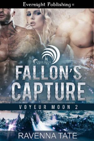 [Voyeur Moon 02] • Fallon's Capture